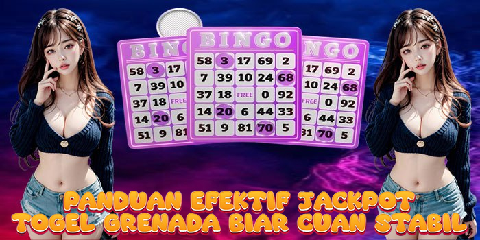 Panduan Efektif Jackpot Togel Grenada Biar Cuan Stabil